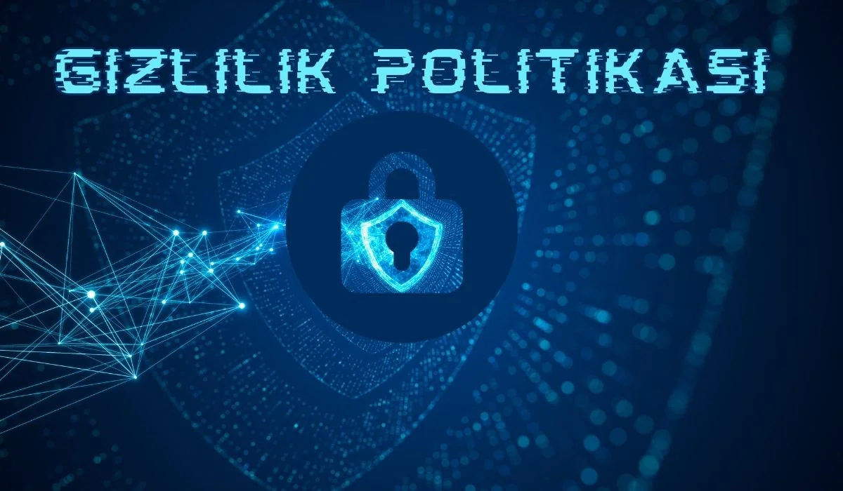 Gizlilik Politikası